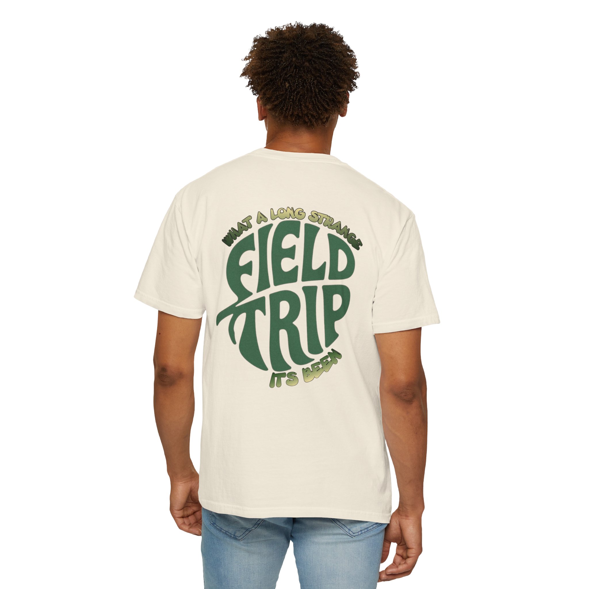 What a Long Strange Field Trip It’s Been (Front and Back)
