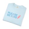 Please Be Kind - Comfort Color