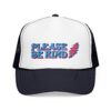 11148496969811517444_2048.jpeg Please Be Kind Trucker Hat
