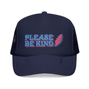 Please Be Kind Trucker Hat