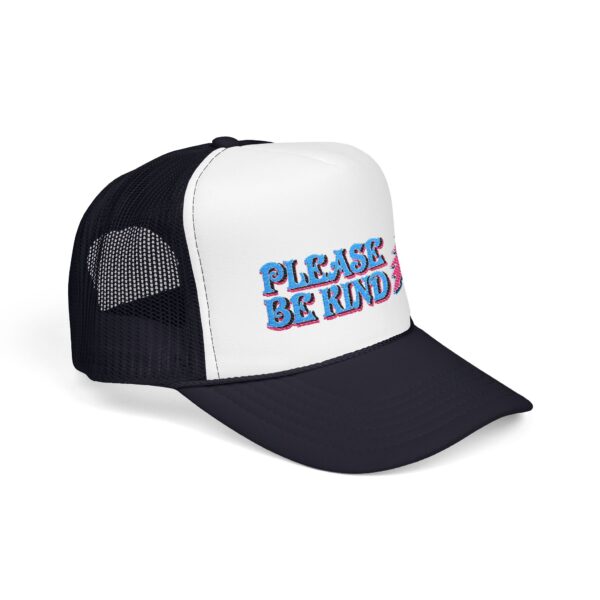 5444000474940127014_2048.jpeg Please Be Kind Trucker Hat