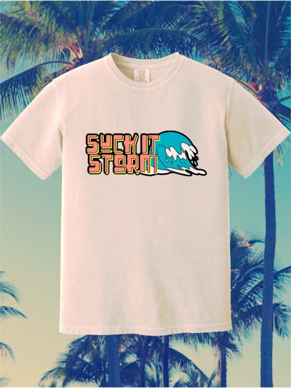 Suck It Storm!